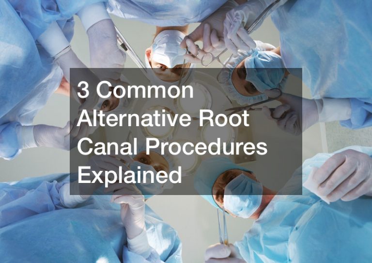 3-common-alternative-root-canal-procedures-explained-health-and